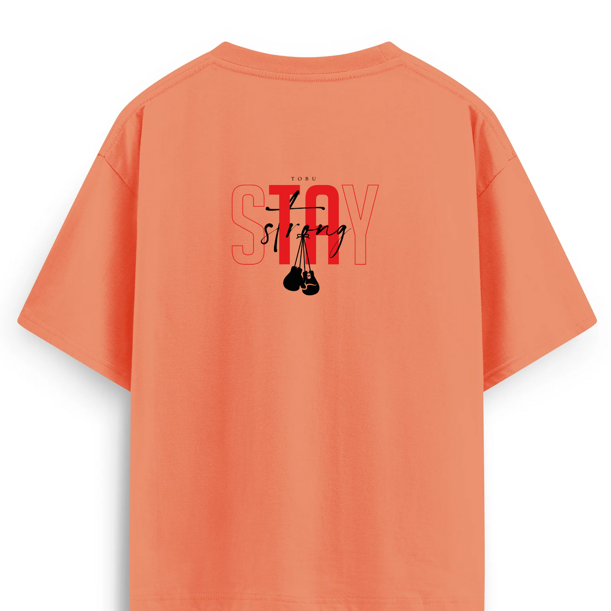 Oversize T-shirt / Mindset / Stay Strong
