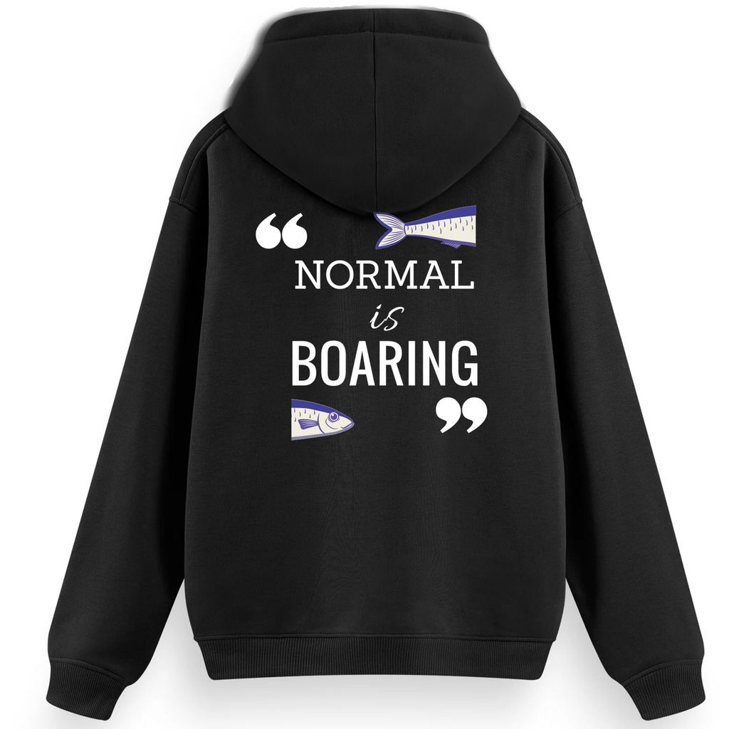 Regular Hoodie / Normal is Boaring