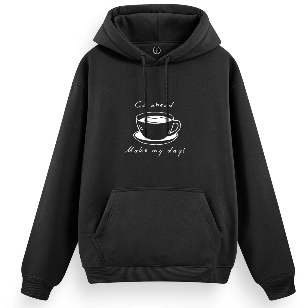 Regular Hoodie / Make my day
