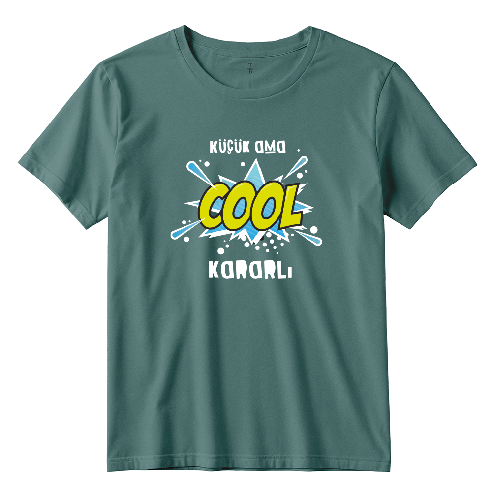 Çocuk T-shirt / Küçük ama Kararlı
