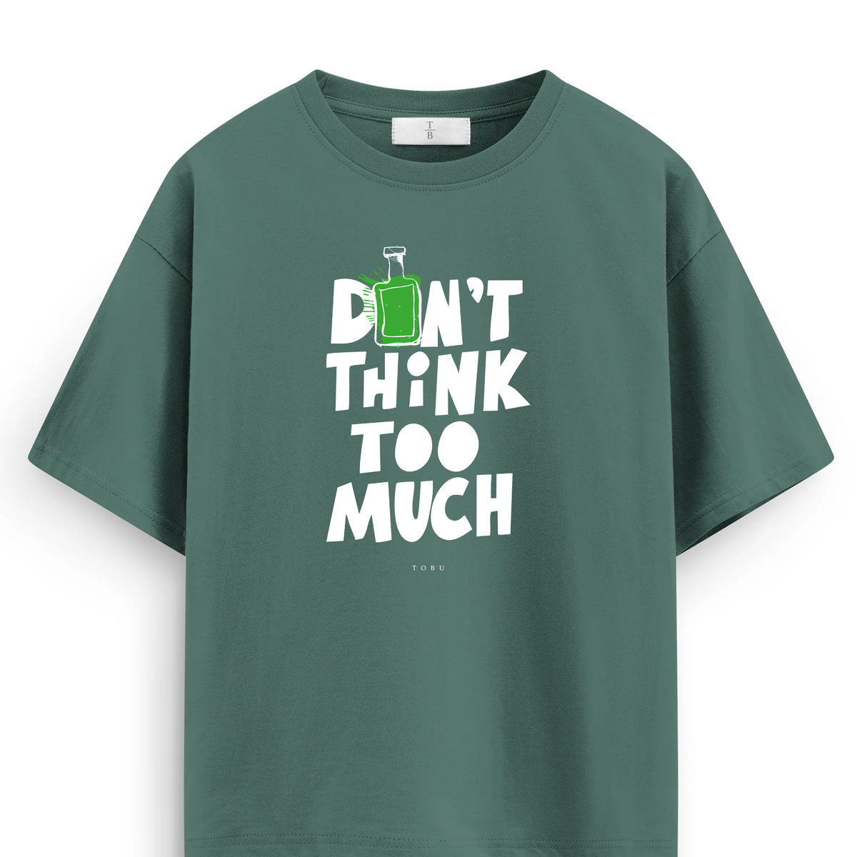 Oversize T-shirt / Mindset / Don't Think
