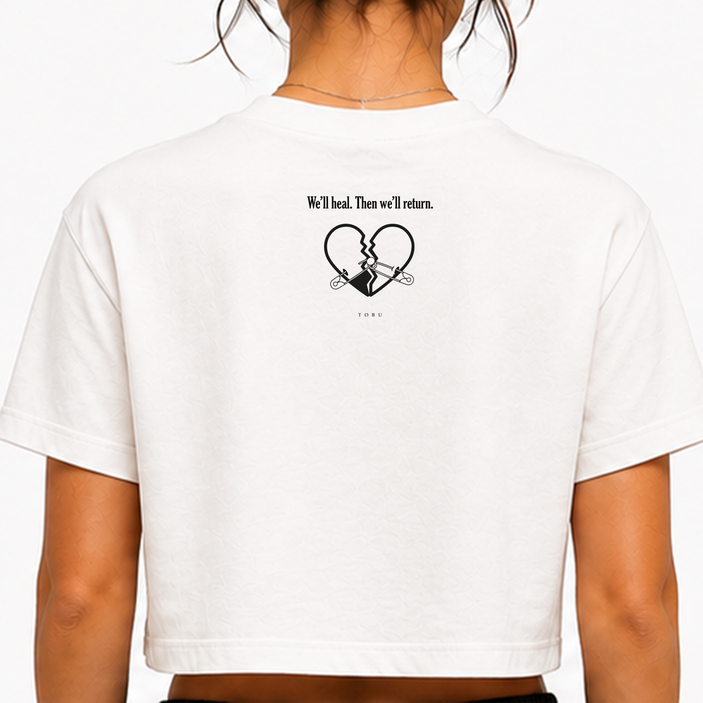 Kadın Crop T-shirt / We’ll heal.