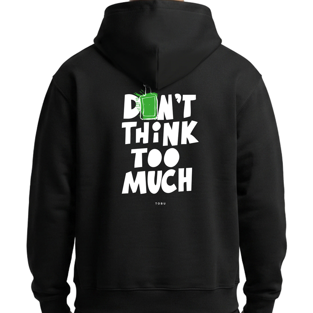 Oversize Hoodie / Mindset / Don't Think