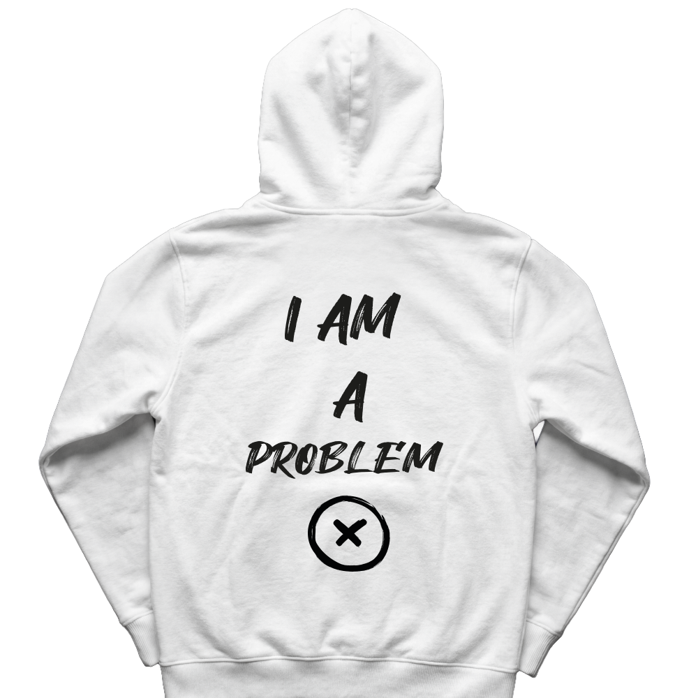 Regular Hoodie / I'm a Problem