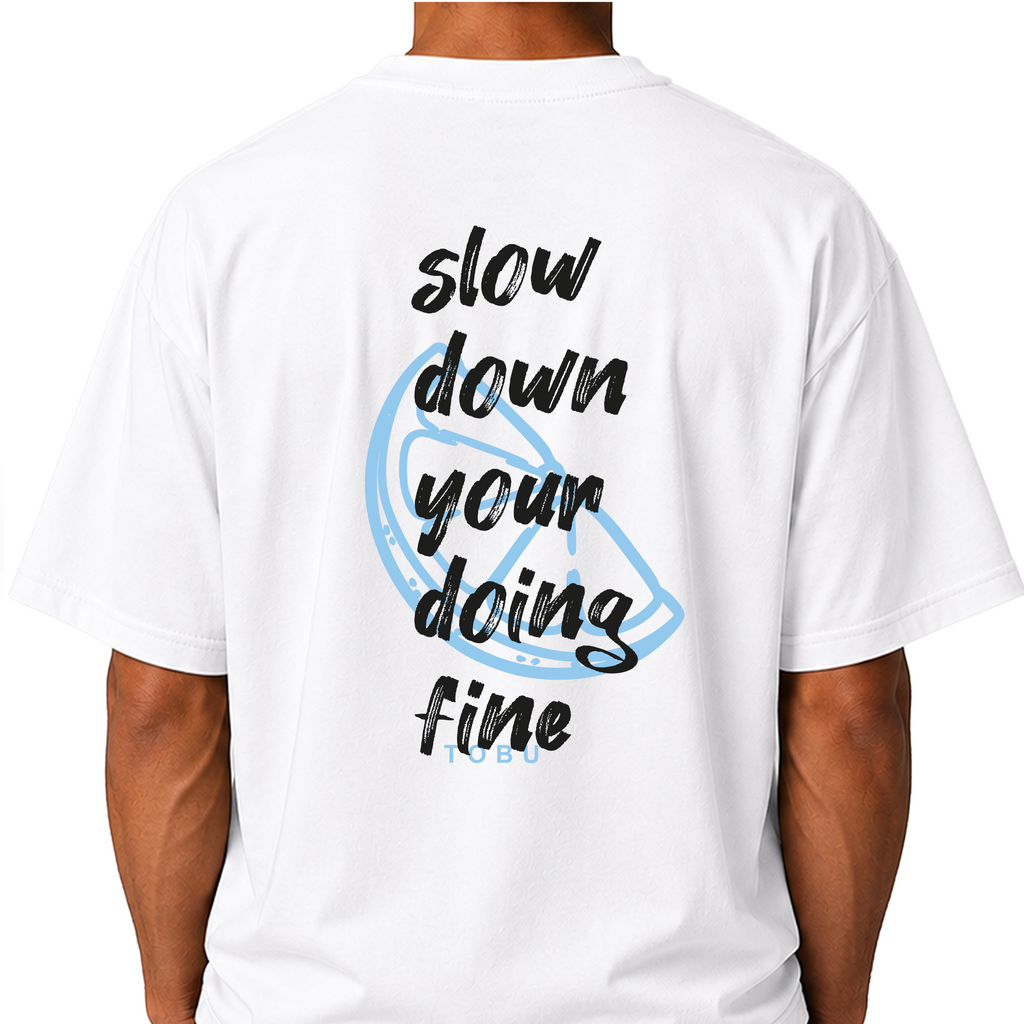 Oversize T-shirt / Mindset / Slow Down