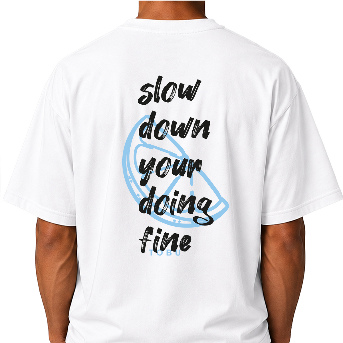Oversize T-shirt / Mindset / Slow Down